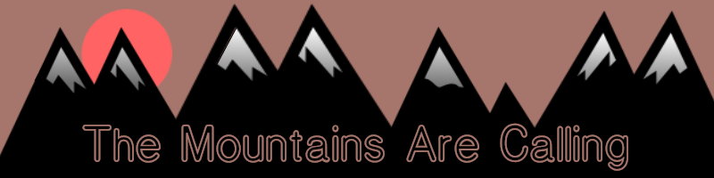 The website logo, featuring a string of black mountains, capped in snow, with a setting sun behind the range. The title "The Mountains Are Calling" across the bottom.